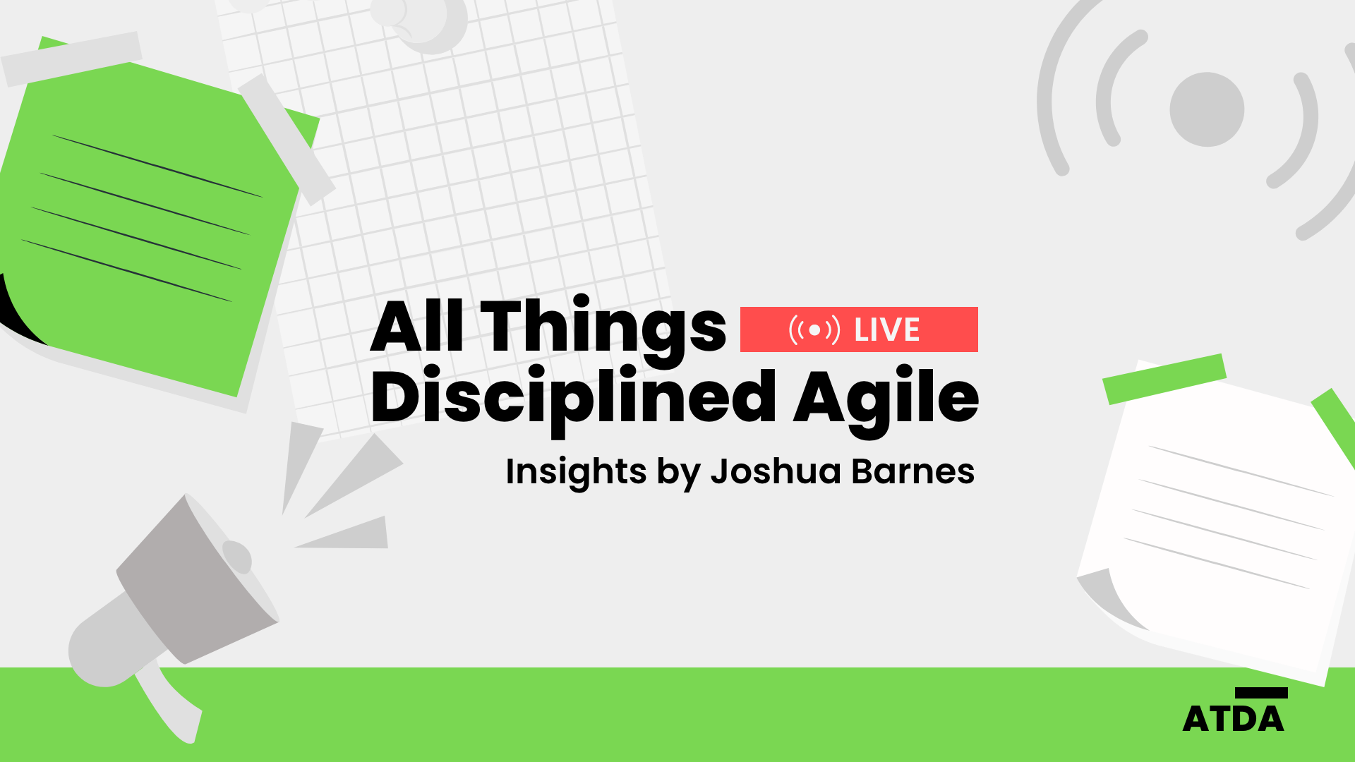 All Things Disciplined Agile