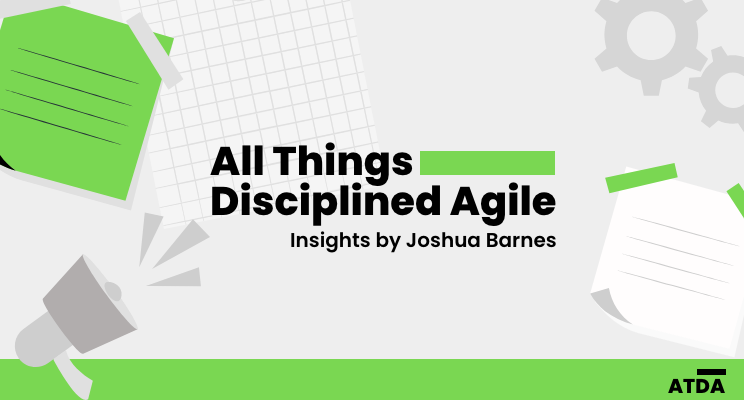 All Things Disciplined Agile